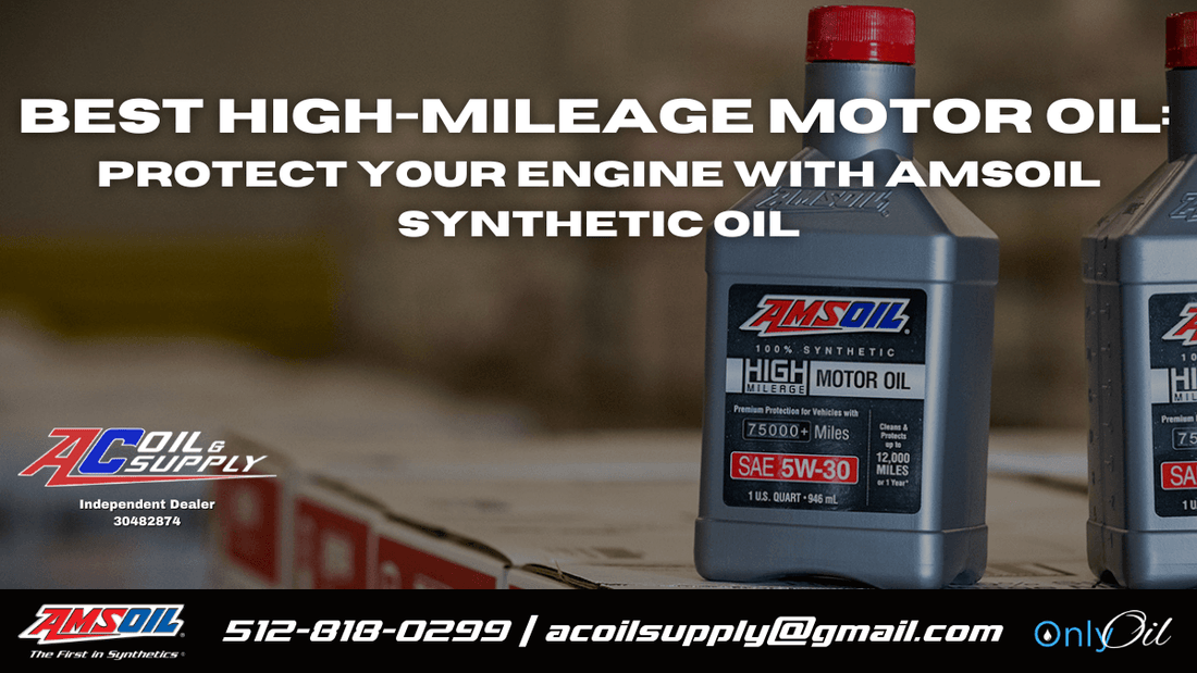 Best High-Mileage Motor Oil: Protect Your Engine with AMSOIL Synthetic Oil - AC Oil & Supply